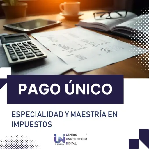 [86121702-4] Pago Único Especialidad y Maestría en Impuestos