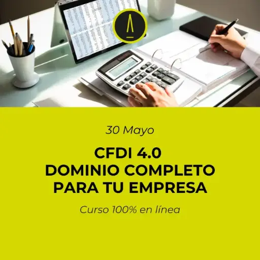 CFDI 4.0: DOMINIO COMPLETO 2025 (copy)